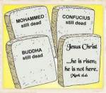 Jesus' tomb is empty, unlike others