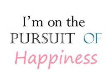 Pursuit of happiness
