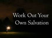 Work out your salvation